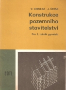 V.Cibulka- Konstrukce pozemního stavitelství pre 3. roč. gymnázia