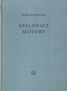 Josef Kožoušek- Spalovací motory