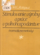 Ratgauz- Stimulovanie výroby a práce v poľnohospodárstve