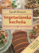 Sarah Brown- Vegetariánska kuchyňa 2
