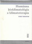 Juraj Kolesár- Humánna bioklimatológia a klimatoterapia