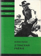 Mirko Pašek- Ztracená prérie