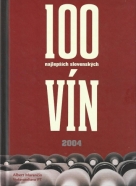 Fedor Malík- 100 Najlepších Slovenských vín 2004