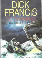 Dick Francis- Do černého