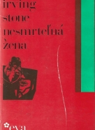 Irving Stone: Nesmrteľná žena