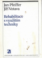 Jan Pfeiffer- Rehabilitace s využitím techniky