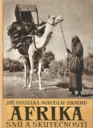 Jiři Hanzelka, Miroslav Zikmund: Afrika snu a skutečnosti I. - III.