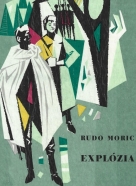Rudo Moric- Explózia