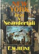 E.W.Heine- New York leží v Neandertáli