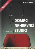Daniel Forró- Domácí nahrávací studio