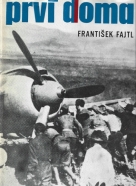 František Fajtl: Prví doma