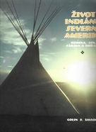 C.F. Taylor- Život Indiánů Severní Ameriky