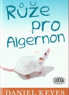 Daniel Keyes- Růže pro Algernon