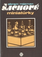 A. Rojzman- Šachové miniatúrky