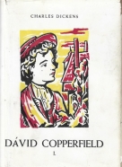 Charles Dickens: David Copperfield I.-III.