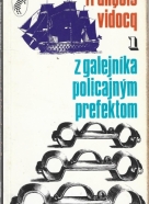 F.Vidocq- Z galejníka policajným prefektom I. - IV.