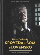 I.Gazda :  Michal Zamkovský / Spovedal som Slovensko