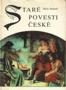 Alois Jirásek: Staré povesti České