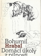 Bohumil Hrabal: Domácí úkoly z pilnosti