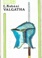 Ľudovít Kubáni: Valgatha