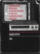 Eduard Kottek: Československé rozhlasové a televizní přijímače IV. 1970-1977