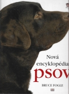 Bruce Fogle - Nová encyklopédia psov