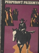 Zane Grey- Purpurový priesmyk