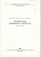 I.Kažimír a kol. - Technológia obrábania a montáže