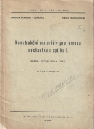 M. Kopřiva - Konstrukční materiály pro jemnou mechaniku a optiku I.