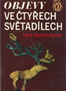 Hans- Dietrich Kahlke: Objevy ve čtyřech světadílech