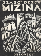 Szabó Dezso - Mizina I-III