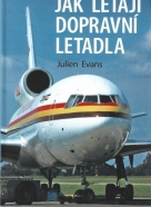 Julien Evans - Jak létají dopravní letedla