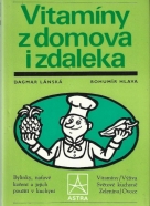 Dagmar Lánská - Vitamíny z domova i zdaleka