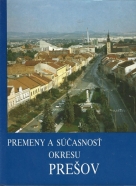kolektív - Premeny a súčasnosť okresu Prešov
