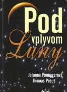 Johanna Paunggerová, Thomas Poppe: Pod vplyvom Luny