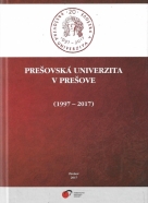 kolektív - Prešovská univerzita v Prešove 1997-2017