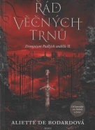 Aliette De Bodardová - Řád věčných trnů