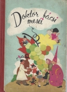 Kovács Attila. Doktor bácsi meséi