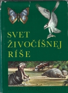 Kolektív autorov: Svet živočíšnej ríše