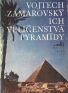 V. Zamarovský: Ich veličenstvá pyramídy