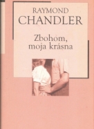 Raymond Chandler- Zbohom, moja krásna
